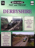 British Railways Past and Present: Derbyshire by HILLMER, John